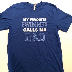 My Favorite Swimmer Calls Me Dad Blue Large TShirt